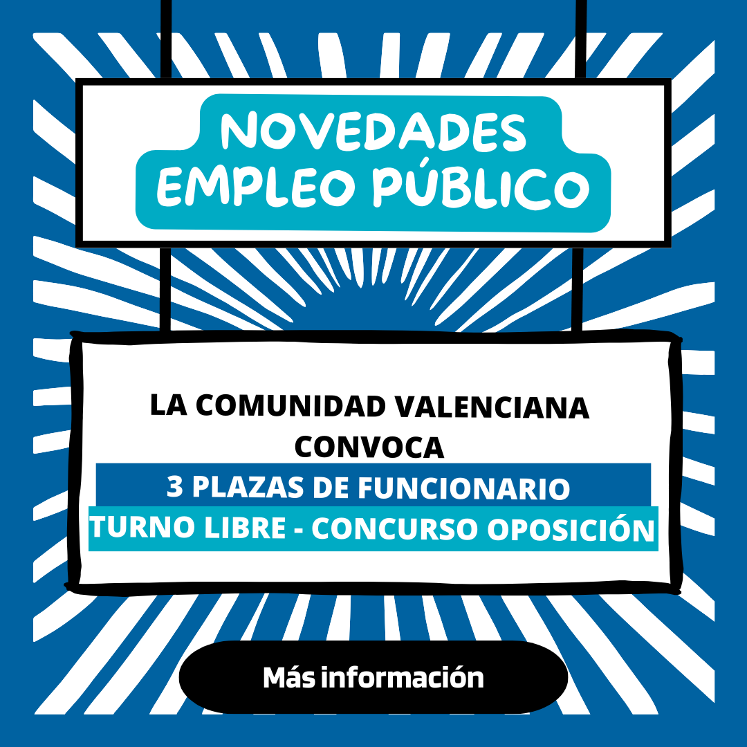 Convocadas 3 plazas de personal funcionaro en turno libre en la Comunidad Valenciana