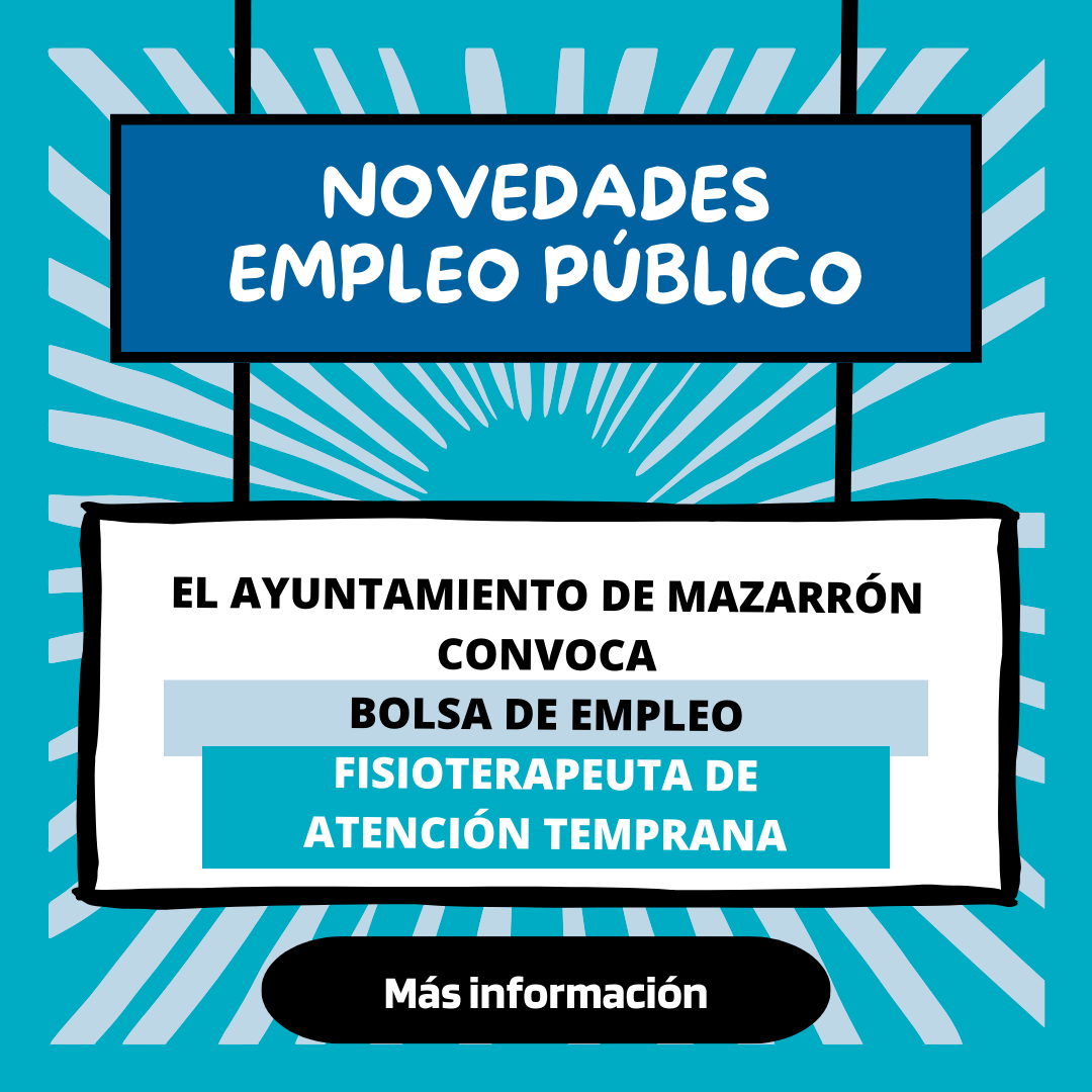 El Ayuntamiento de Mazarrón convoca una bolsa de fisioterapeuta de atención temprana