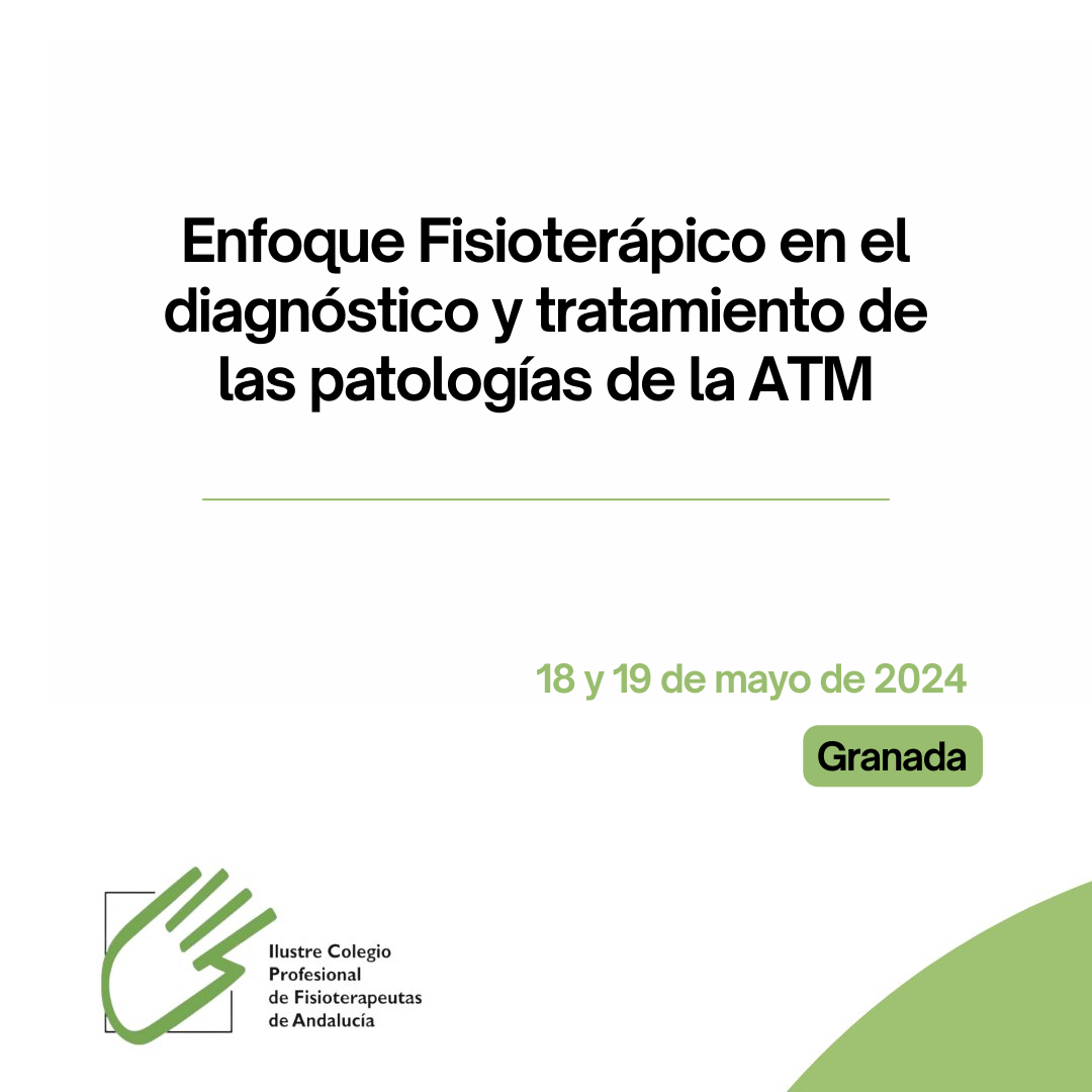 Enfoque Fisioterápico en el diagnóstico y tratamiento de las patologías de la ATM
