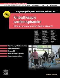 Kinésithérapie Cardiorespiratoire. Éléments pour une pratique clinique raisonnée