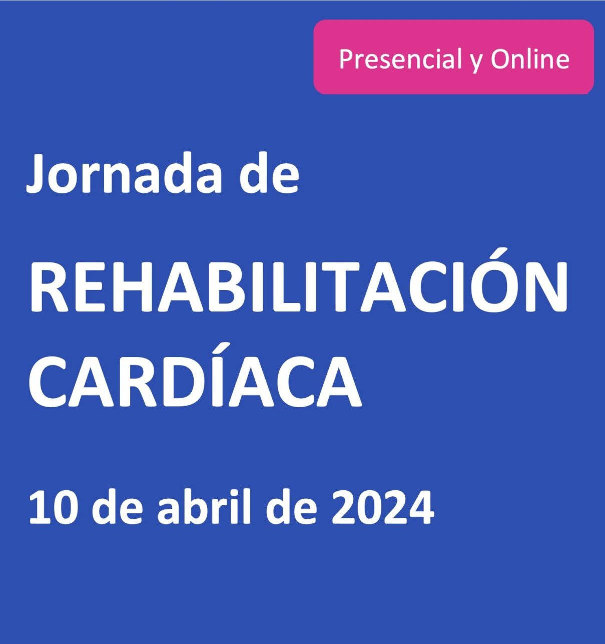 Jornada de Rehabilitación Cardiaca – presencial y online