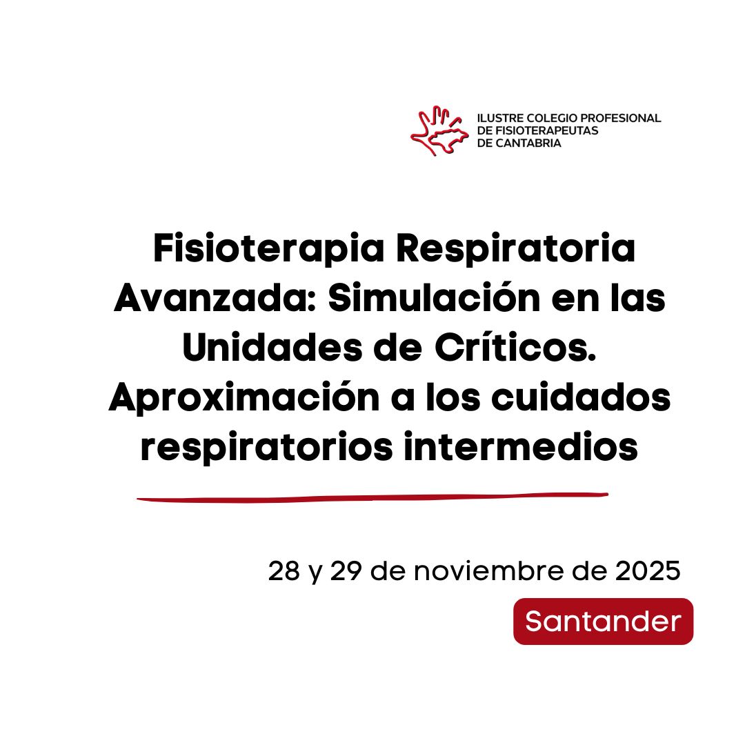 Fisioterapia Respiratoria Avanzada: Simulación en las Unidades de Críticos. Aproximación a los cuidados respiratorios intermedios