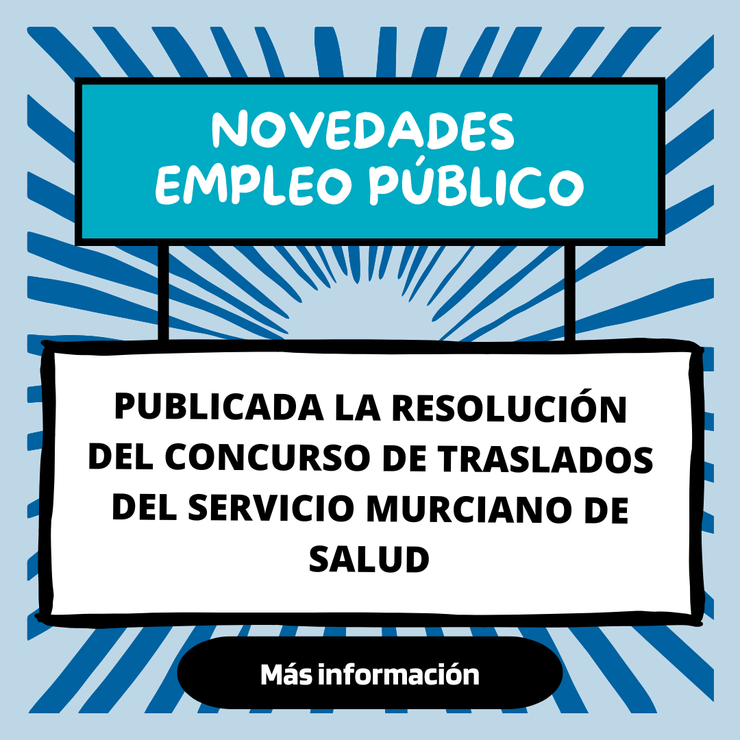 Publicada La Resolución Del Concurso De Traslados Del Servicio Murciano De Salud
