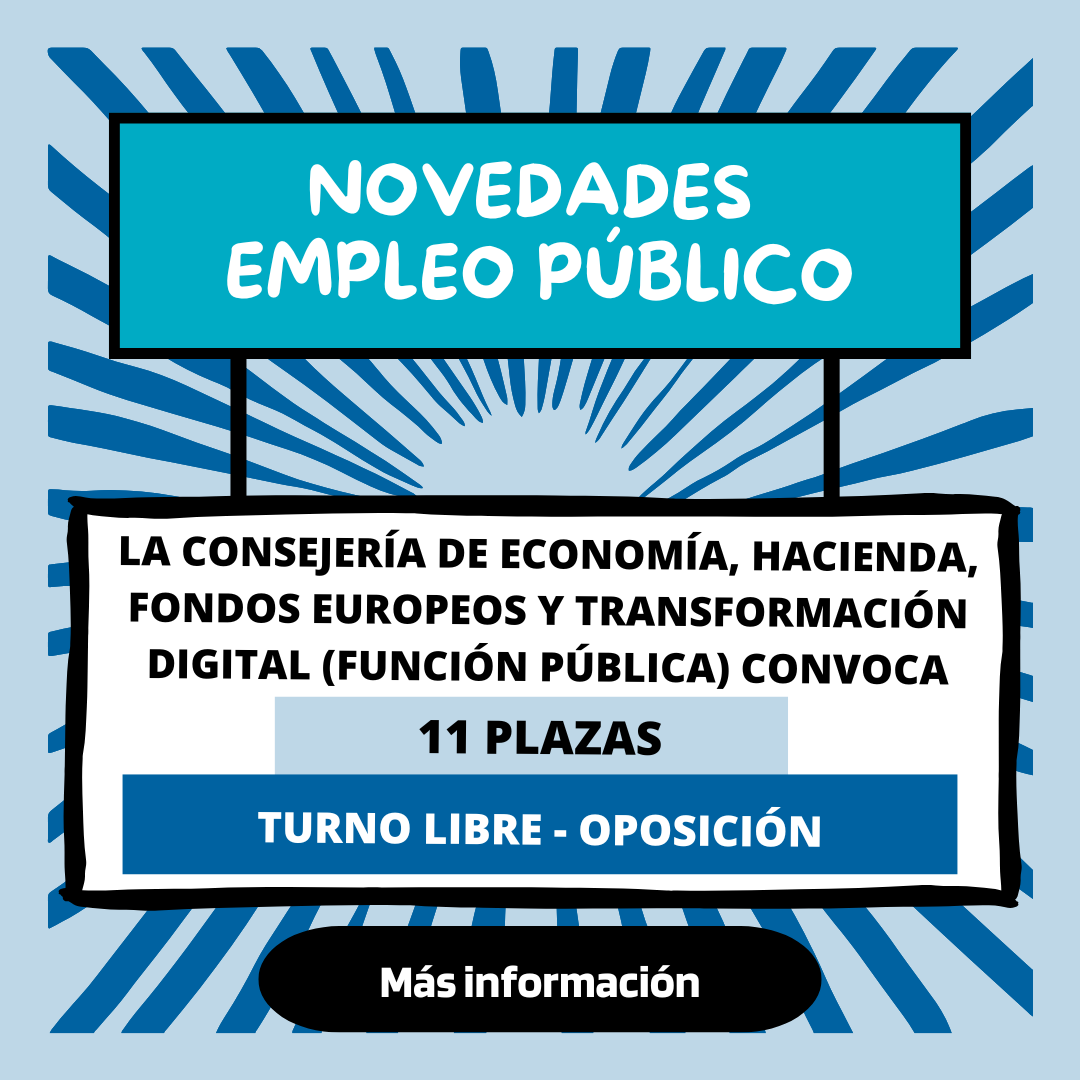 La Consejería De Economía, Hacienda, Fondos Europeos Y Transformación Digital (Función Pública) Convoca 11 Plazas De Fisioterapeuta – Turno Libre – Oposición