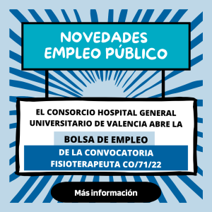 Consorcio Hospital General Universitario De Valencia – Convocatoria Fisioterapeuta CO/71/2 – Abierta Bolsa De Empleo