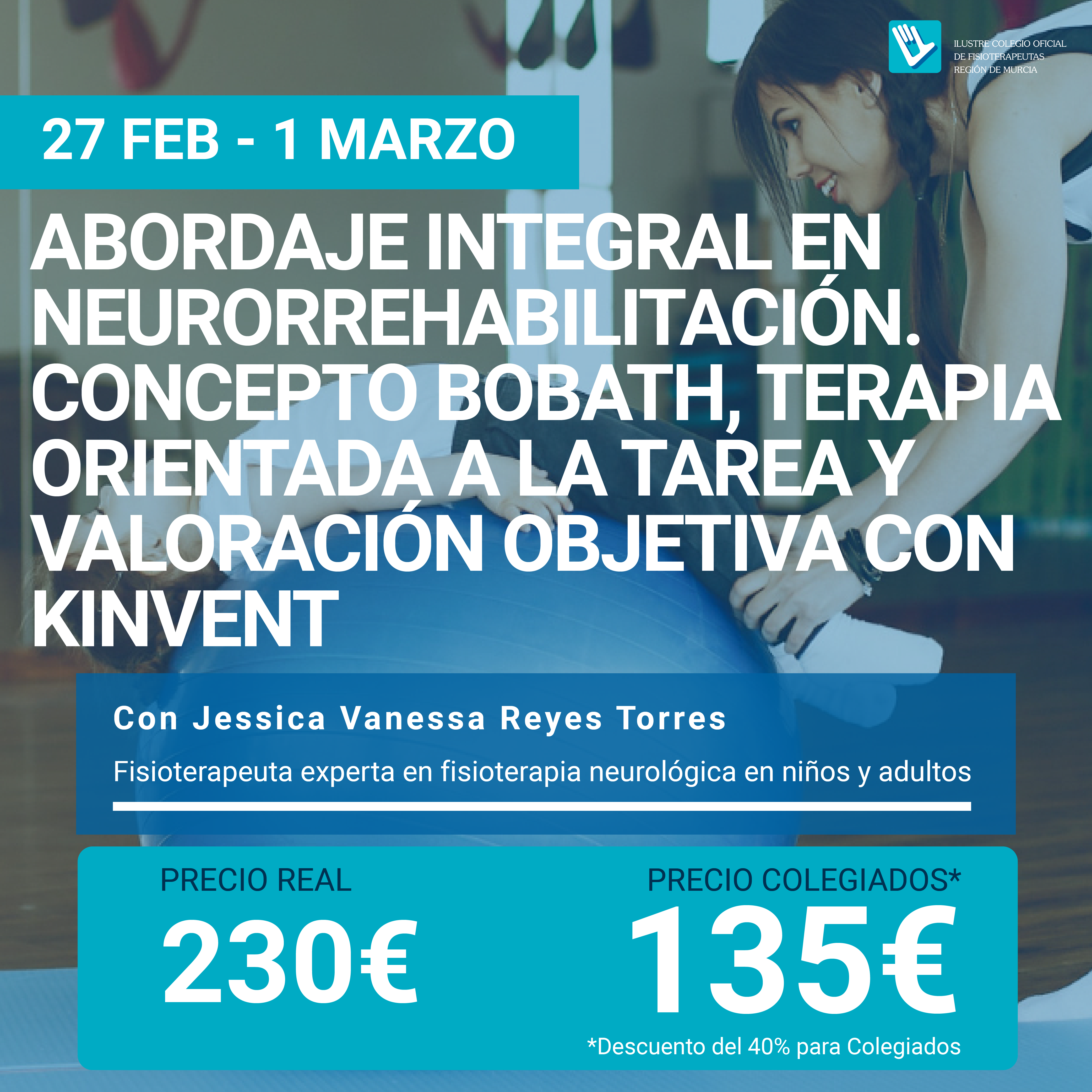 Abordaje integral en neurroehabilitación. Concepto Bobath, Terapia Orientada a la Tarea y Valoración Objetiva con KINVENT