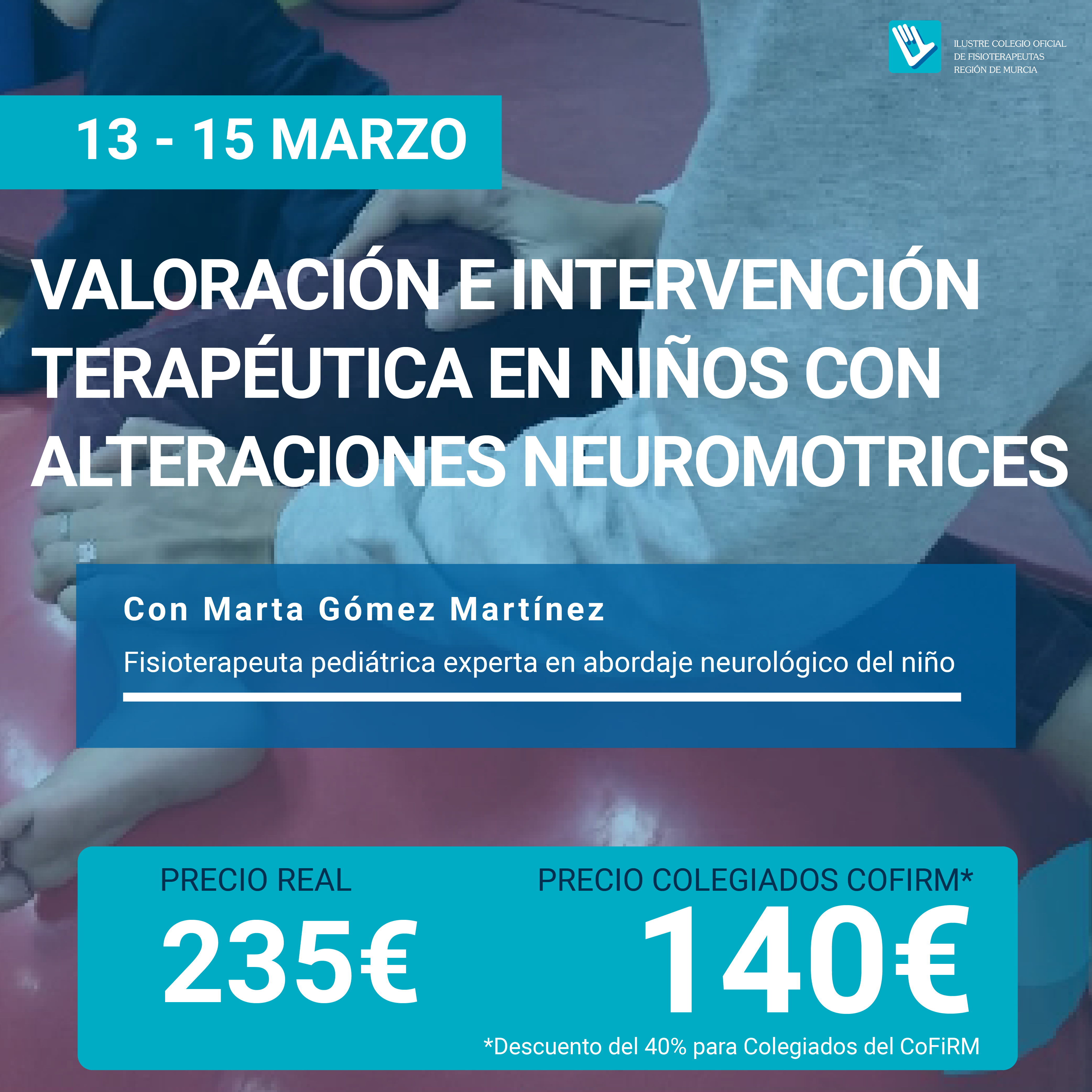 Valoración e Intervención Terapéutica en niños con alteraciones neuromotrices