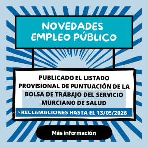 Publicado El Listado Provisional De Puntuación De La Bolsa De Trabajo Del Servicio Murciano De Salud