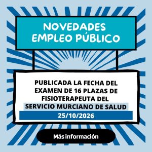 Publicada La Fecha Del Examen De 16 Plazas De Fisioterapeuta Del Servicio Murciano De Salud