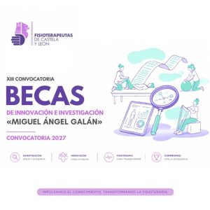 El Colegio De Fisioterapeutas De Castilla Y León Convoca La XIII Edición De Las Becas De Innovación E Investigación «Miguel Ángel Galán»