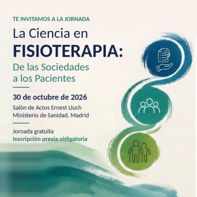 Jornada La Ciencia En Fisioterapia: De Las Sociedades A Los Pacientes