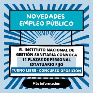 INGESA Convoca 11 Plazas De Fisioterapeutas – Personal Estatutario Fijo – Turno Libre – Concurso Oposición